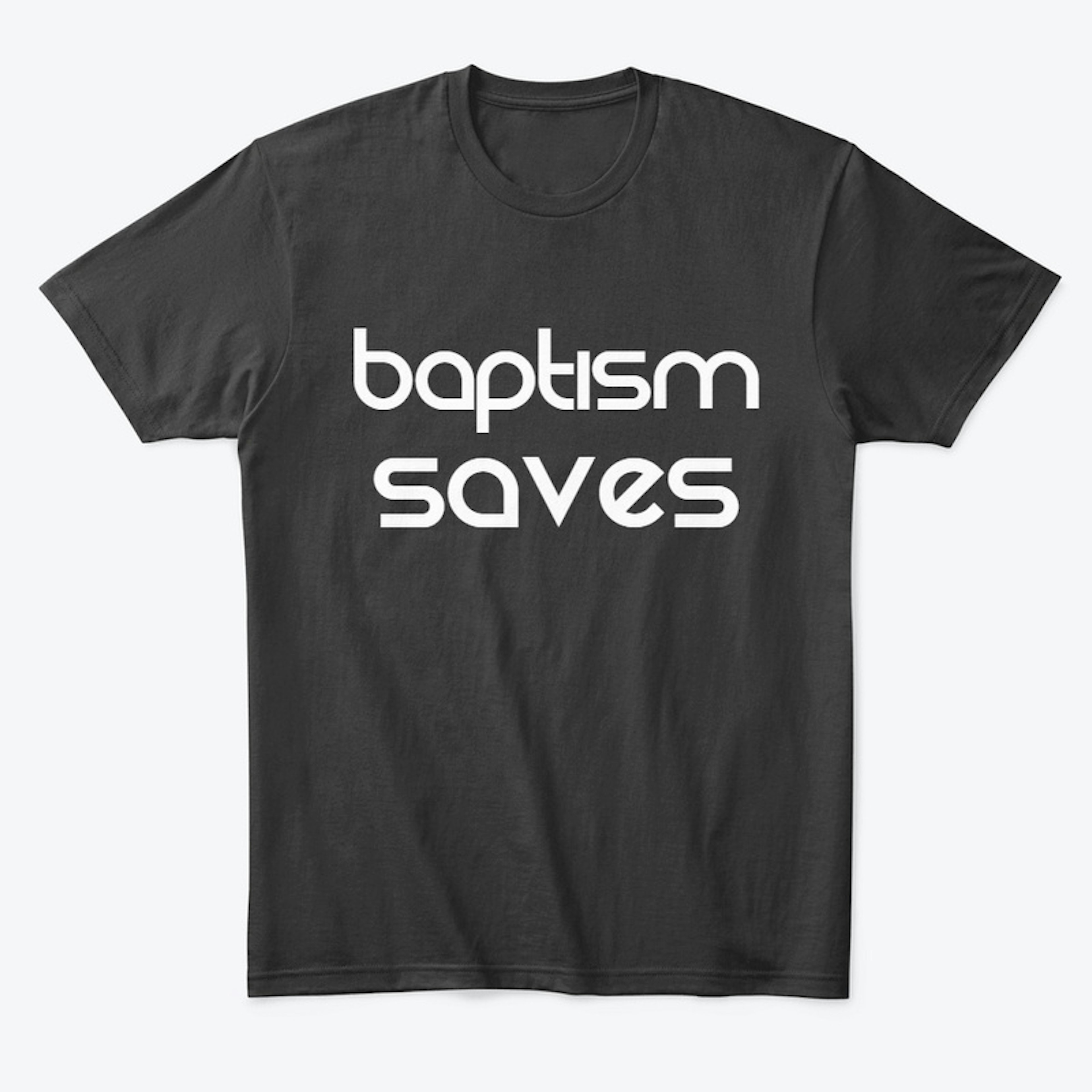 BAPTISM SAVES